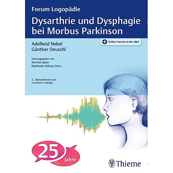 Dysarthrie und Dysphagie bei Morbus Parkinson / Forum Logopädie