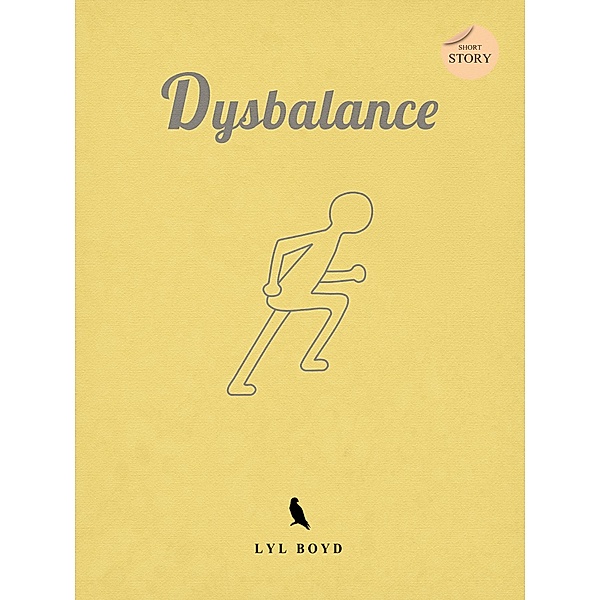 Dysbalance, Lyl Boyd