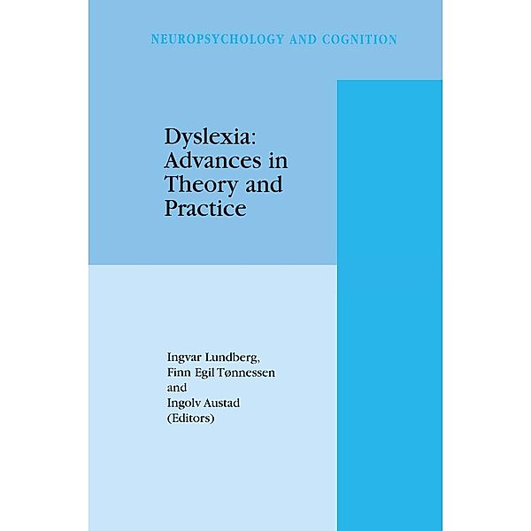 Dyslexia: Advances in Theory and Practice