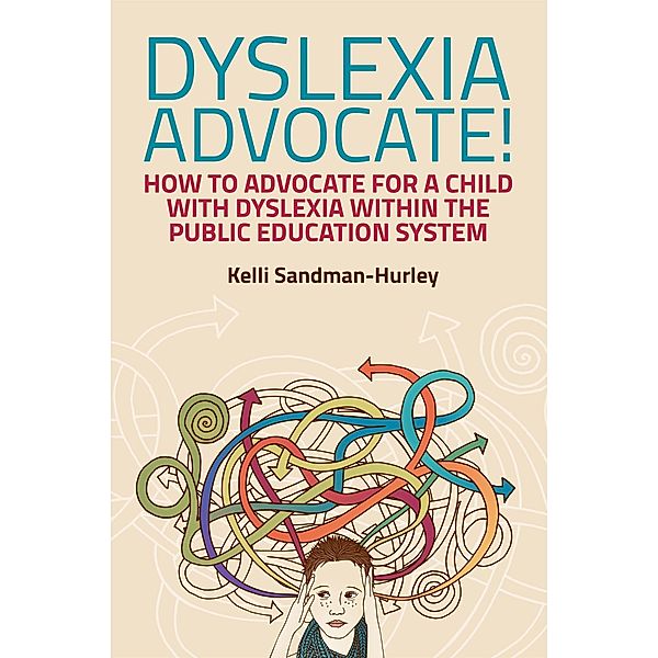 Dyslexia Advocate!, Kelli Sandman-Hurley