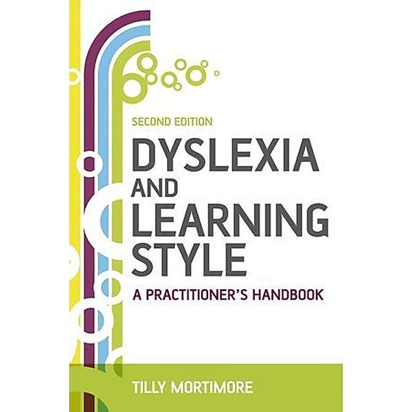 Dyslexia and Learning Style, Tilly Mortimore