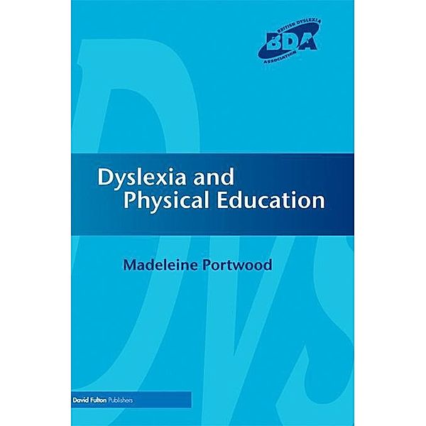 Dyslexia and Physical Education, Madeleine Portwood