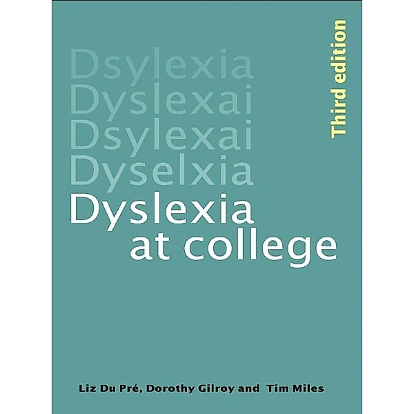 Dyslexia at College, T. R. Miles, Dorothy Gilroy, Elizabeth Ann Du Pre