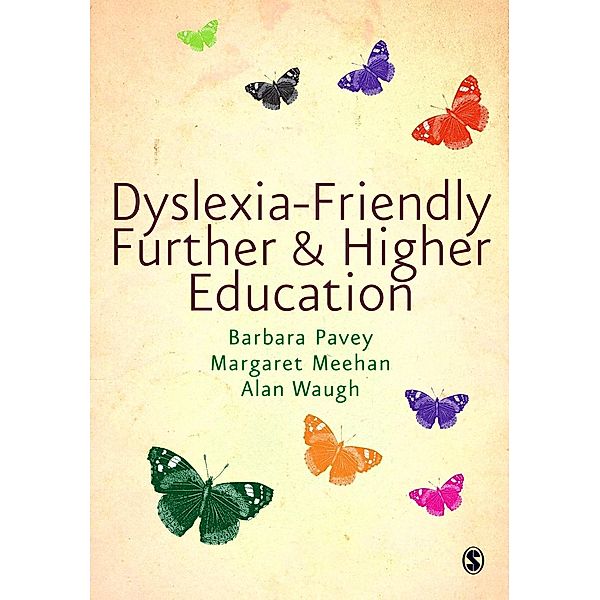 Dyslexia-Friendly Further and Higher Education, Barbara Pavey, Margaret Meehan, Alan Waugh