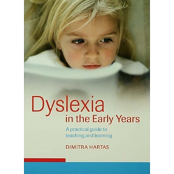 Dyslexia in the Early Years, Dimitra Hartas