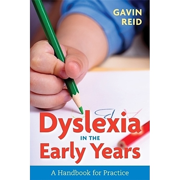 Dyslexia in the Early Years, Gavin Reid