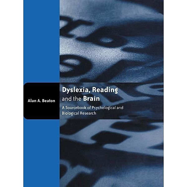 Dyslexia, Reading and the Brain, Alan Beaton