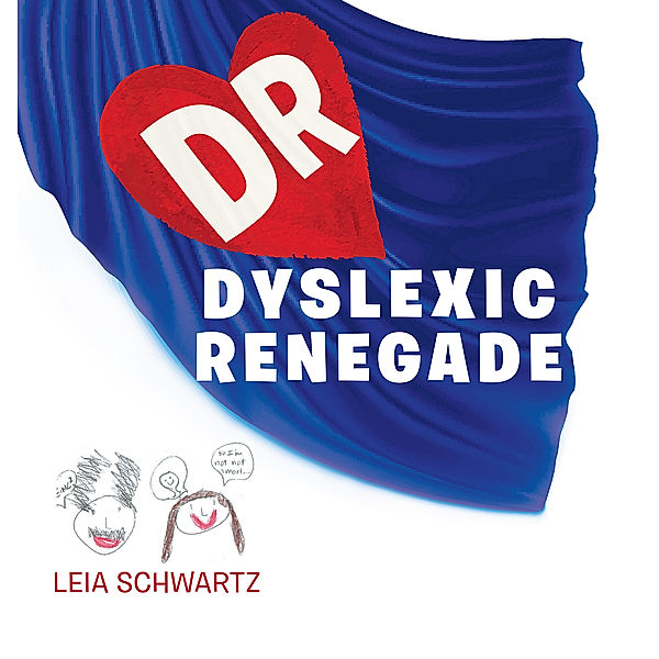Dyslexic Renegade, Leia Schwartz