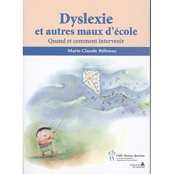 Dyslexie et autres maux d'ecole N.E., Marie-Claude Beliveau