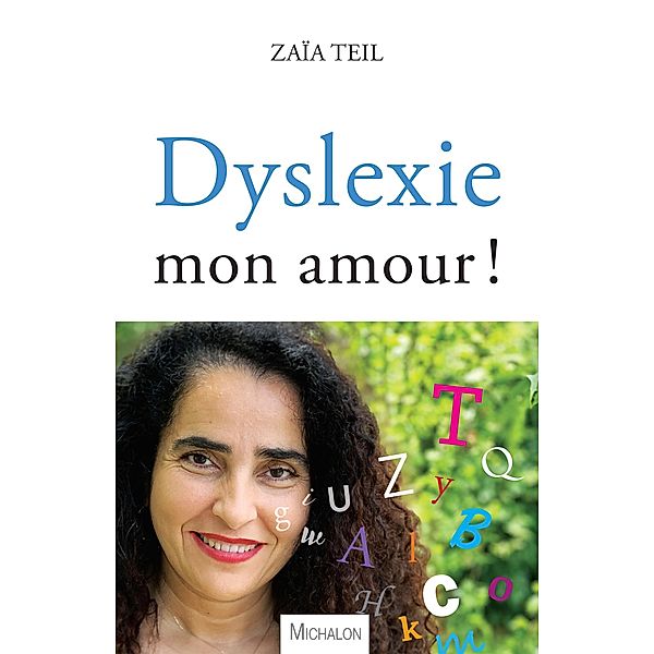 Dyslexie, mon amour !, Teil Zaia Teil