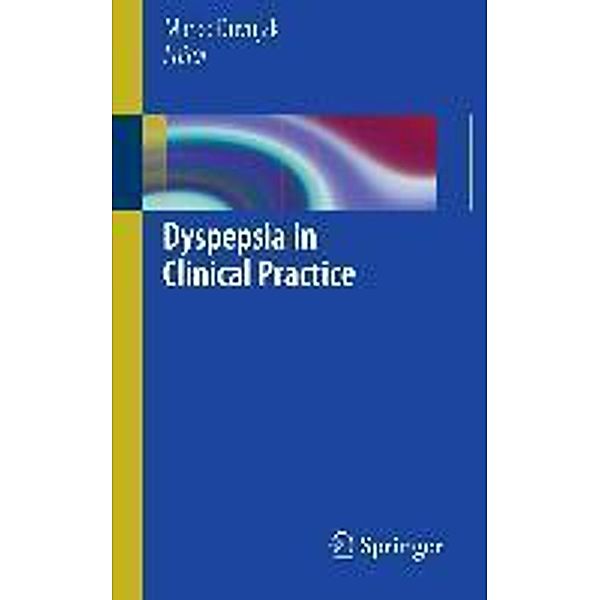 Dyspepsia in Clinical Practice, Marko Duvnjak