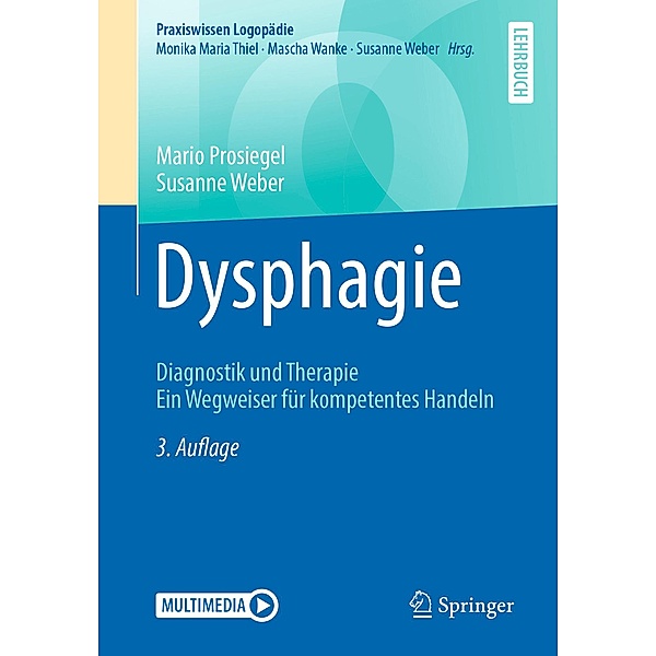 Dysphagie / Praxiswissen Logopädie, Mario Prosiegel, Susanne Weber