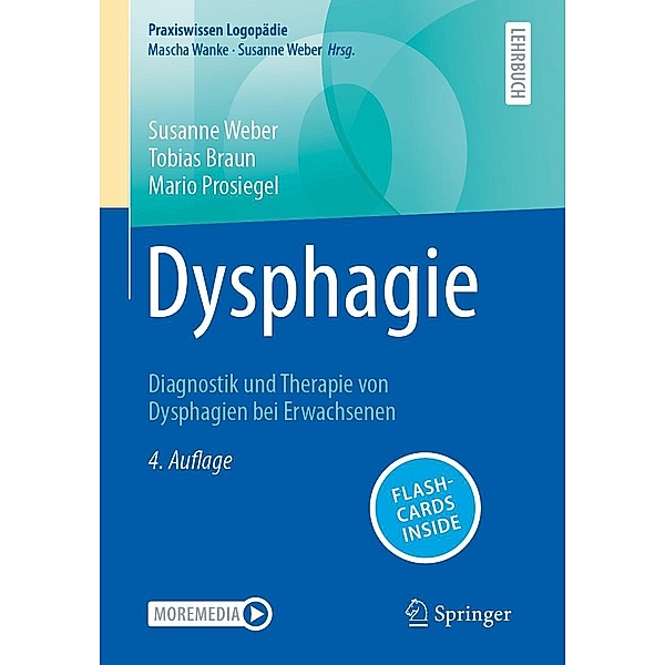 Dysphagie / Praxiswissen Logopädie, Susanne Weber, Tobias Braun, Mario Prosiegel
