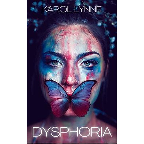 Dysphoria, Karol Lynne