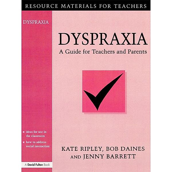 Dyspraxia, Kate Ripley, Bob Daines, Jenny Barrett