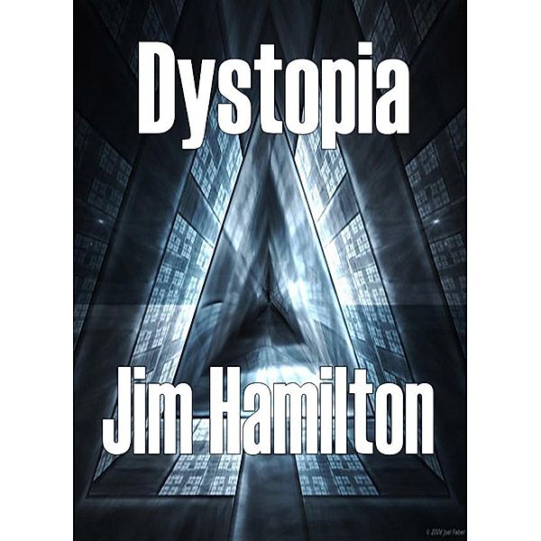 Dystopia, Jim Hamilton