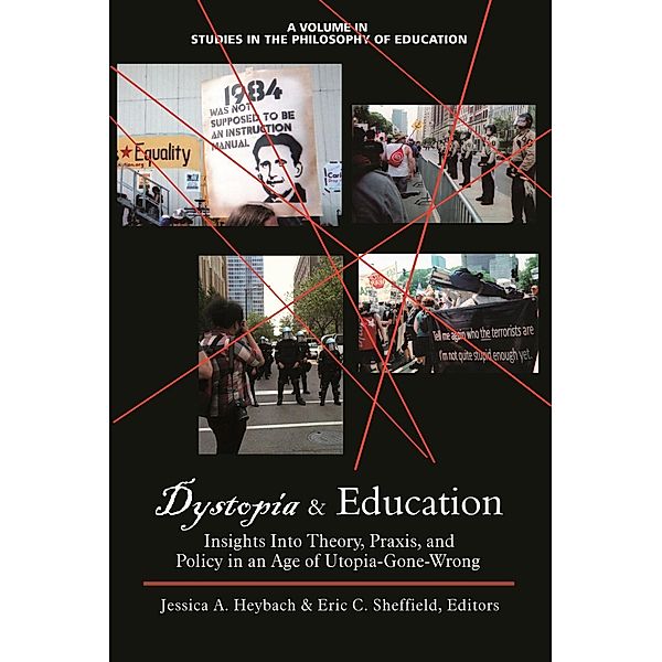 Dystopia & Education / Studies in the Philosophy of Education