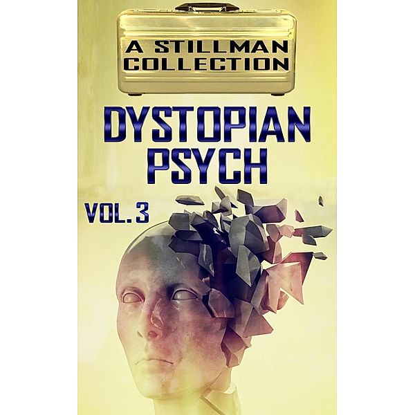 Dystopian Psych Volume 3, Nicholas Stillman