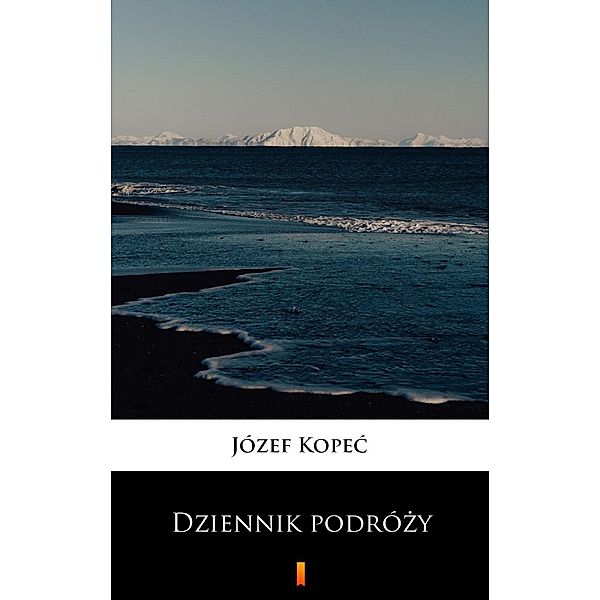 Dziennik podrózy, Józef Kopec