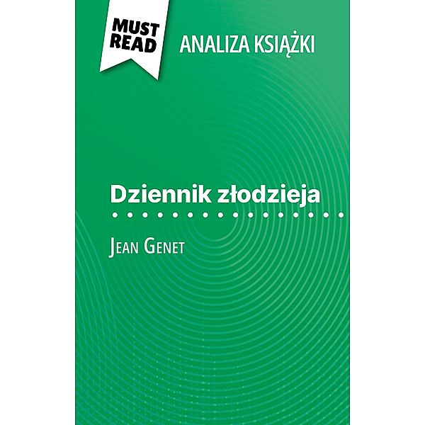 Dziennik zlodzieja ksiazka Jean Genet (Analiza ksiazki), Alice Somssich