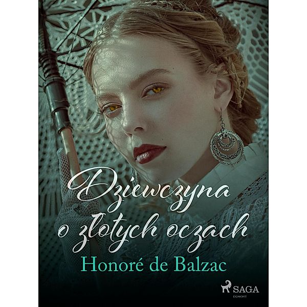 Dziewczyna o zlotych oczach, Honoré de Balzac
