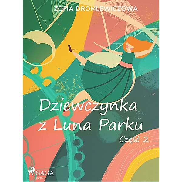 Dziewczynka z Luna Parku: czesc 2, Zofia Dromlewiczowa