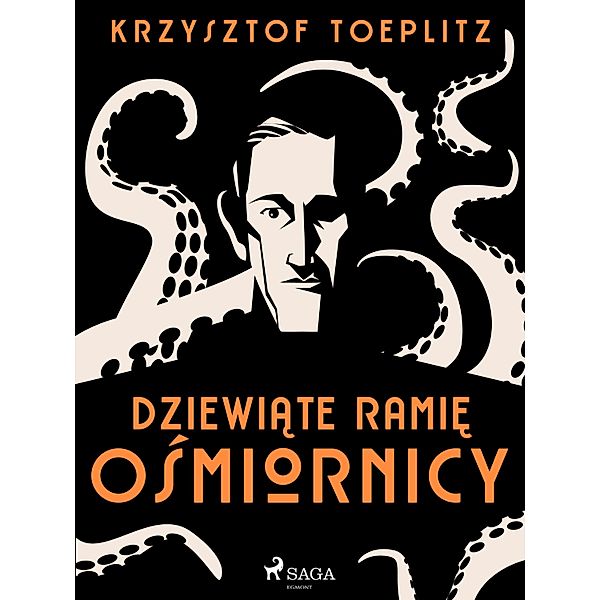 Dziewiate ramie osmiornicy, Krzysztof Toeplitz