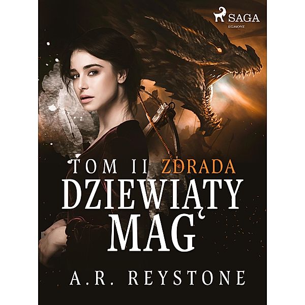 Dziewiaty Mag. Zdrada. Tom 2 / Dziewiaty Mag Bd.2, A. R. Reystone