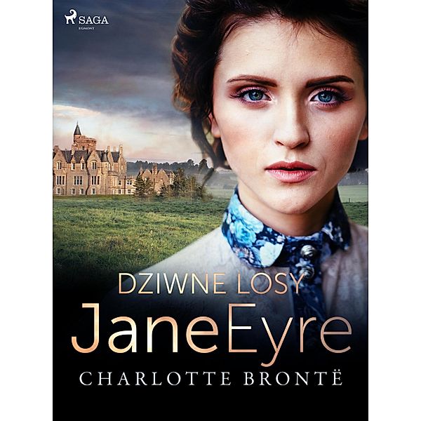 Dziwne losy Jane Eyre, Charlotte Brontë