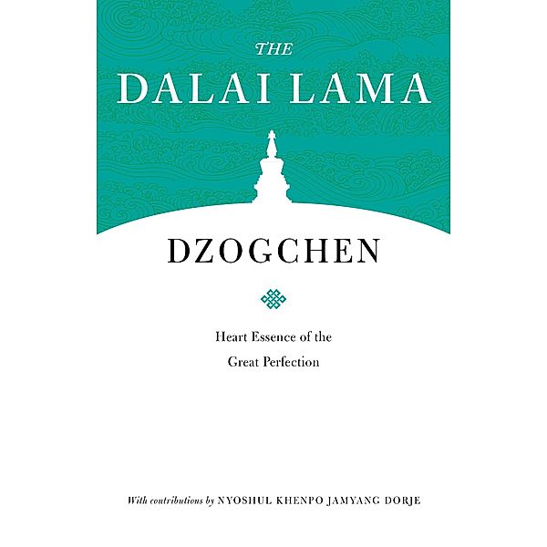 Dzogchen / Core Teachings of Dalai Lama, Dalai Lama