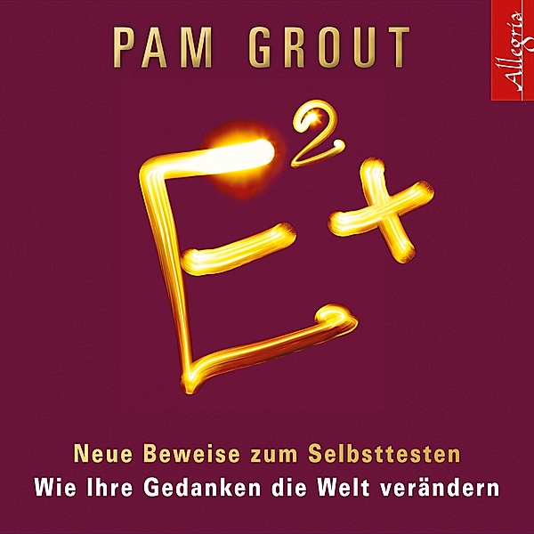 E² +,5 Audio-CD, Pam Grout
