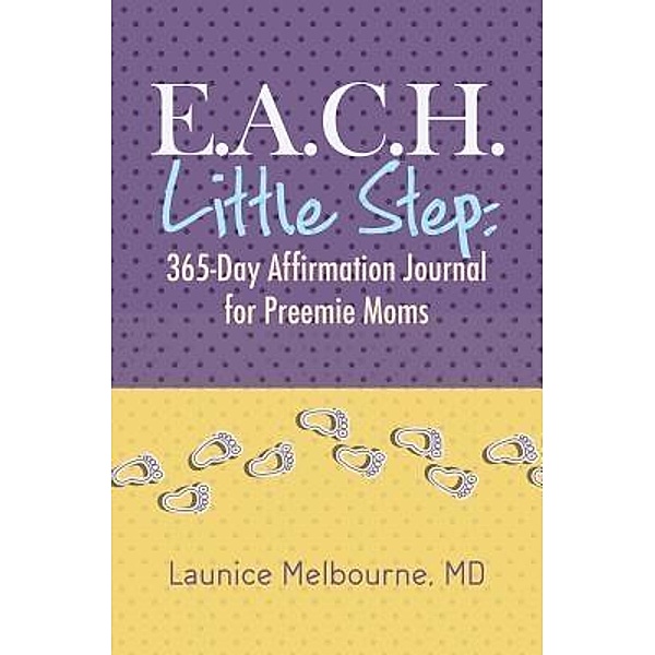 E.A.C.H. Little Step / Purposely Created Publishing Group, Md Melbourne
