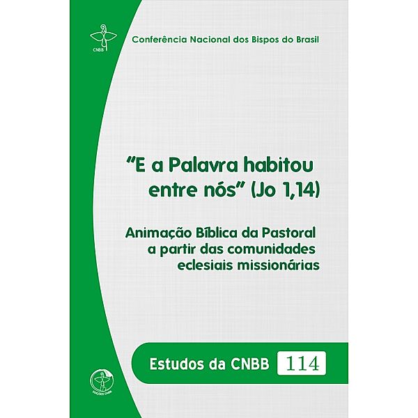 E a Palavra habitou entre nós (Jo 1,14), Conferência Nacional dos Bispos do Brasil