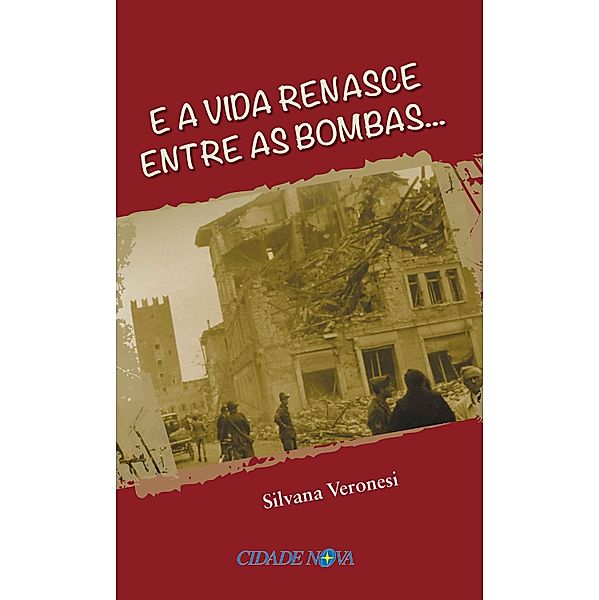 E a vida renasce entre as bombas..., Silvana Veronesi