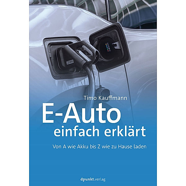 E-Auto einfach erklärt, Timo Kauffmann