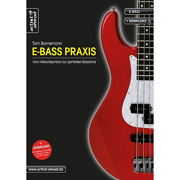 E-Bass Praxis - Vom Akkordsymbol zur perfekten Basslinie, m. Audio-CD, Tom Bornemann