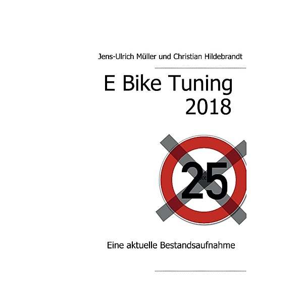 E Bike Tuning 2018, Jens-Ulrich Müller, Christian Hildebrandt