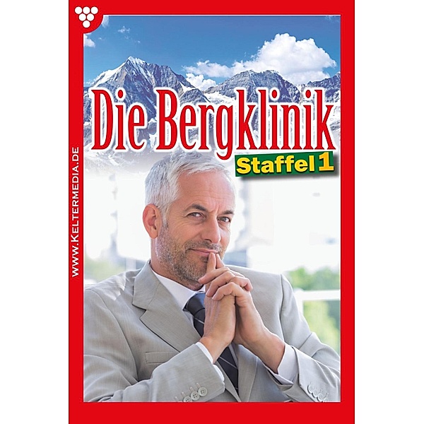E-Book 1-10 / Die Bergklinik Bd.1, Hans-Peter Lehnert
