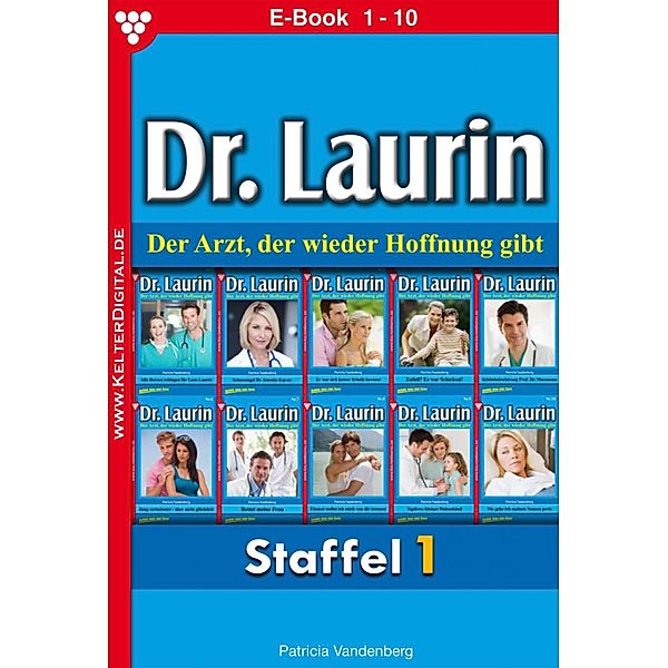 E-Book 1-10 / Dr. Laurin Bd.1, Patricia Vandenberg