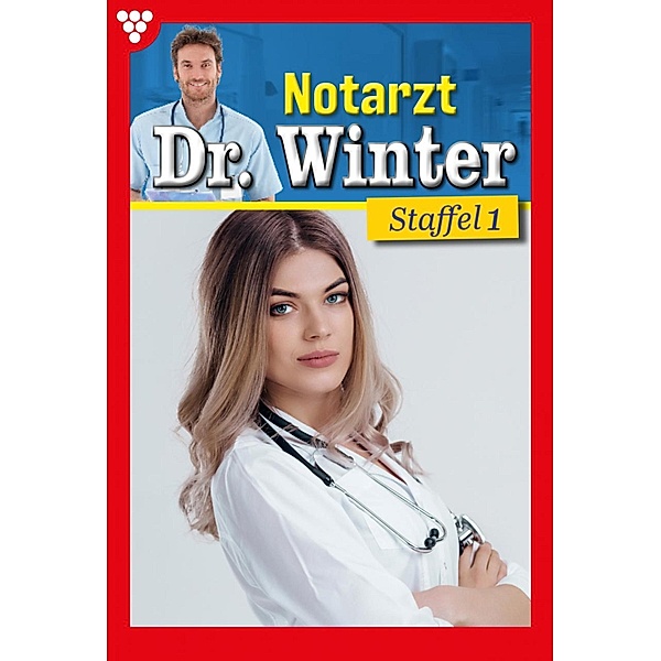 E-Book 1-10 / Notarzt Dr. Winter Bd.1, Nina Kayser-Darius