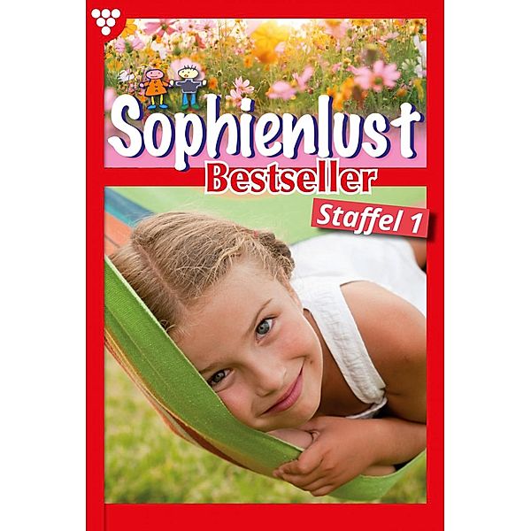 E-Book 1-10 / Sophienlust Bestseller Bd.1, MARIETTA BREM, Anne Alexander
