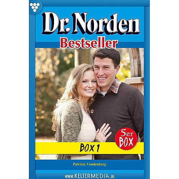 E-Book 1-5 / Dr. Norden Bestseller Bd.1, Patricia Vandenberg