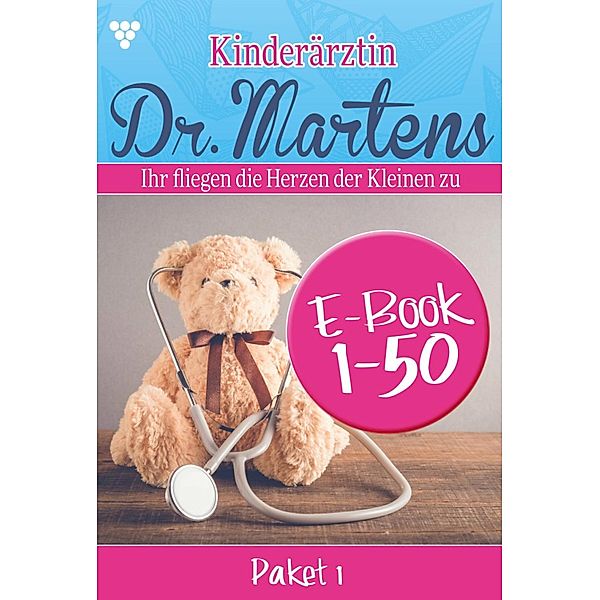 E-Book 1-50 / Kinderärztin Dr. Martens Bd.1, Britta Frey
