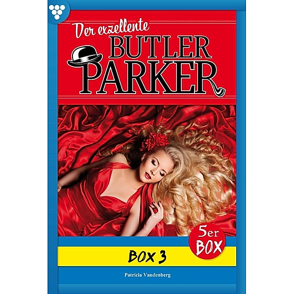 E-Book 11-15 / Der exzellente Butler Parker Bd.3, Günter Dönges