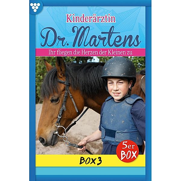 E-Book 11-15 / Kinderärztin Dr. Martens Bd.3, Britta Frey