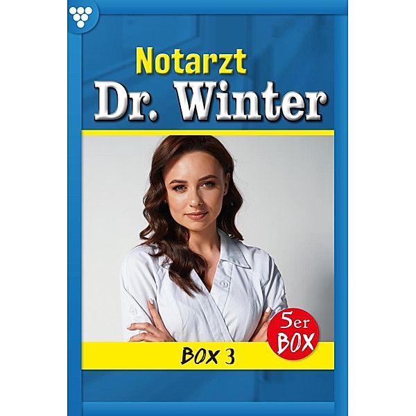 E-Book 11-15 / Notarzt Dr. Winter Bd.3, Nina Kayser-Darius