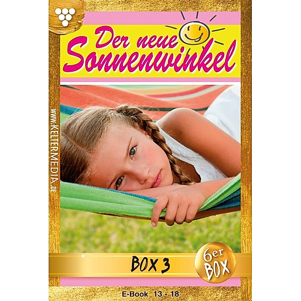 E-Book 13-18 / Der neue Sonnenwinkel Bd.3, Michaela Dornberg