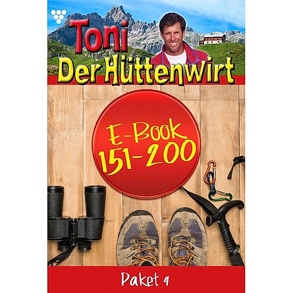 E-Book 151-200 / Toni der Hüttenwirt Bd.4, Friederike von Buchner