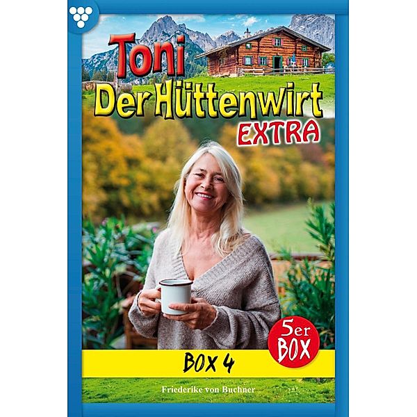 E-Book 16-20 / Toni der Hüttenwirt Extra Bd.4, Friederike von Buchner