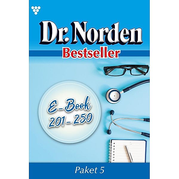 E-Book 201-250 / Dr. Norden Bestseller Bd.5, Patricia Vandenberg